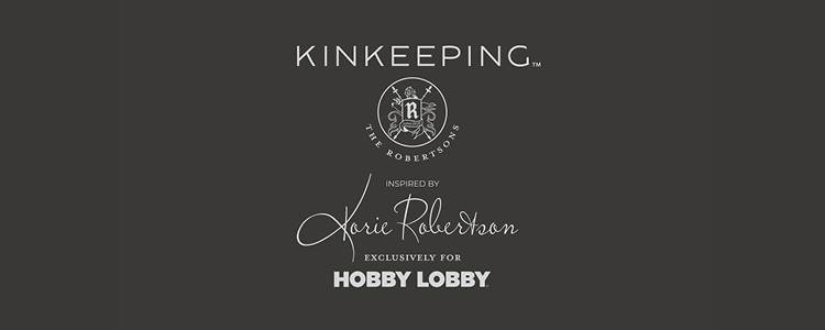 Hobby Lobby and Korie Robertson introduce Kinkeeping 
